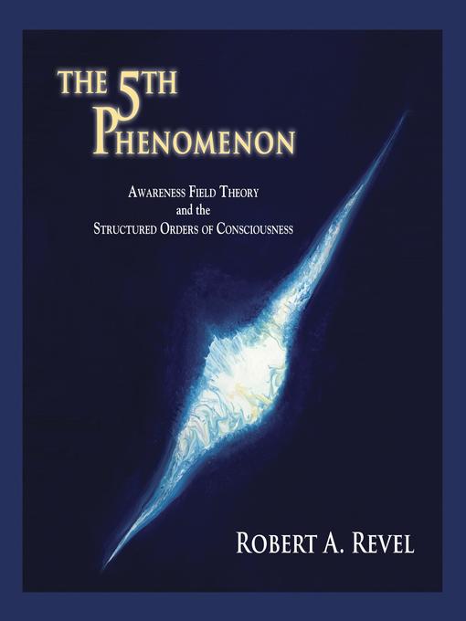 Title details for The 5th Phenomenon by Robert A. Revel - Wait list